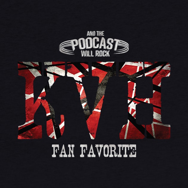 KVH Fan Favorite by And The Podcast Will Rock